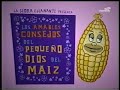 Los amables consejos del pequeño Dios del maiz Octubre 2006