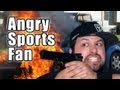 Angry Sports Fan