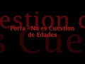 Porta - No es cuestion de Edades Porta - No es cuestion de Edades