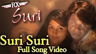 Rx Suri - Suri Suri Full Song Video  Duniya Vijay 