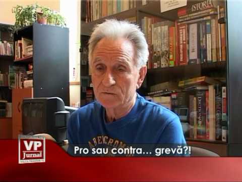 Pro sau contra… grevă?!