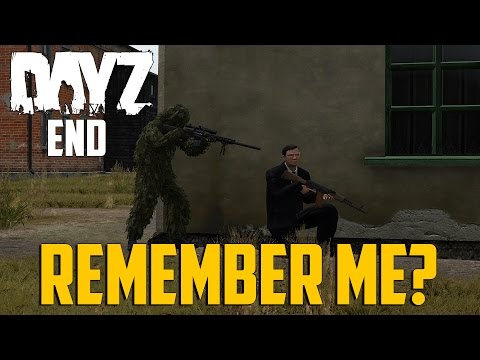 DayZ End - Remember Me?