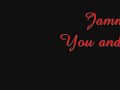 Jamm You and Me