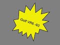 Volkswagen Golf VR6 Volkswagen Golf VR6