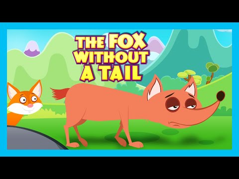 THE FOX WITHOUT A TAIL - Moral Story for Kids | The Fox Without A Tail in English