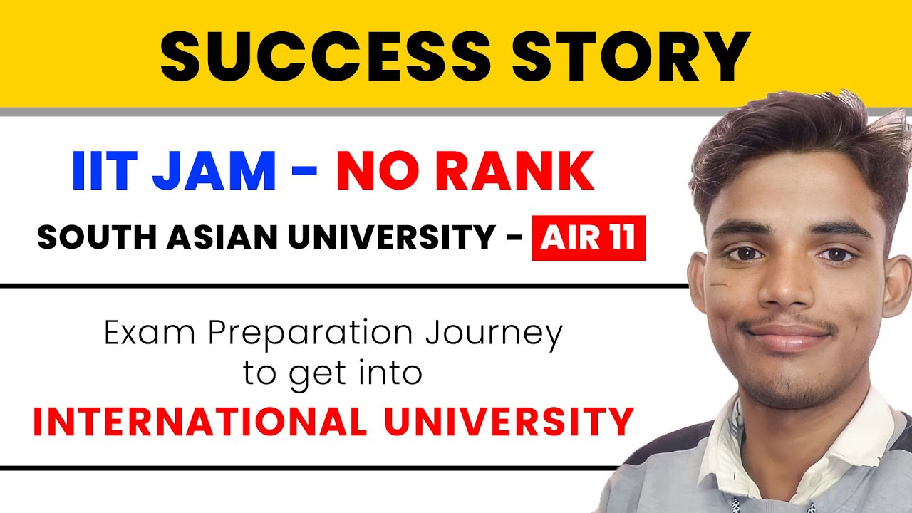 South Asian University | How Sonu Got  AIR - 11 (M.Sc.)  | IIT JAM - No Rank | Ed Talk By Gp sir