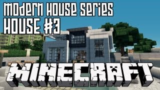 Minecraft Modern House Series HD: House Three