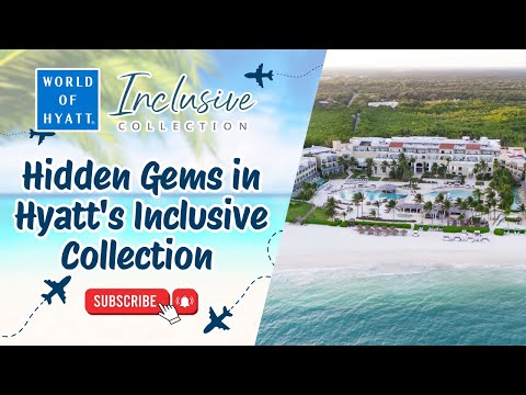 Hidden Gems in Hyatt's Inclusive Collection
