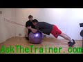 Advanced Core Exercise - Tube Stability Ball Plank Exercises