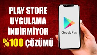 GOOGLE PLAY STORE UYGULAMA İNDİRMİYOR HATASI (%