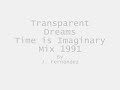 Transparent Dreams - Time Is Imaginary