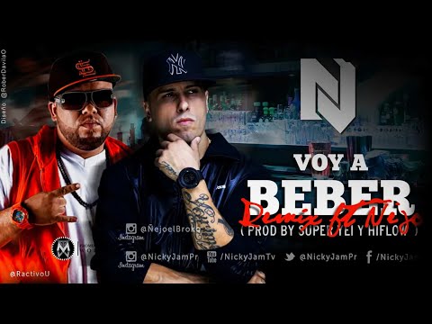 Letra Voy a Beber Remix Nicky Jam Ft Ñejo