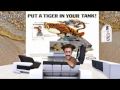 Borat thinks that everyone should put a Tiger in their tank
