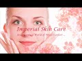 ImperialSkin Video Clip 1080p HD, Microdermabrasion, Laser Hair Removal, Waxing, Facials, Tints...