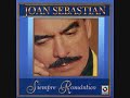 JOAN SEBASTIAN Y QUE TE HAGA FELIZ.wmv