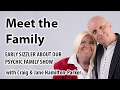 PSYCHIC -- meet the Psychic Family
