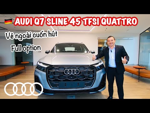 REVIEW AUDI Q7 SLINE 45 TFSI QUATTRO - Bạc Satellite/ nội thất Đen || 3.850 TR - 0902105599