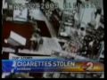 Burglar Grabs the Smokes