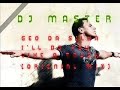 Dj Master feat Geo Da Silva - I'll Do You Like A Truck (mix) Manele-Gratis.net