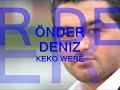 �?NDER DENIZ - KEKO WERE