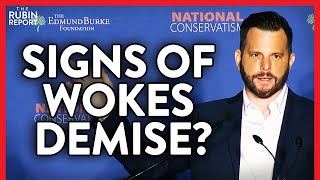 We Are Watching the Tide Turning on Wokeness: What to Do Next | Dave Rubin | POLITICS | Rubin Report