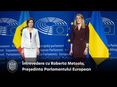 President Maia Sandu had a meeting with Roberta Metsola, President of the European Parliament