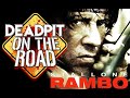 DEADPIT on the Road: RAMBO (2008)