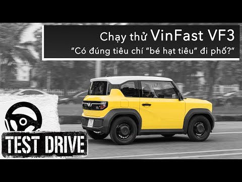 Chạy thử VinFast VF3: Có đúng tiêu chí “bé hạt tiêu” đi phố? |XEHAY.VN|