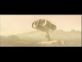 WALL?E Trailer C WALL?E Trailer C