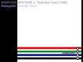 SAMPLING MASTERS 2 MUSIC: Red [Hot Tube] (1996)