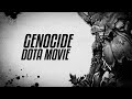 Genocide Dota Movie