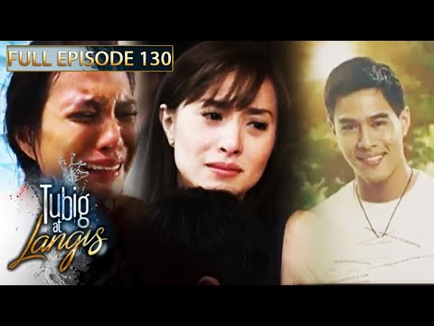 Full Episode 130 | Tubig At Langis