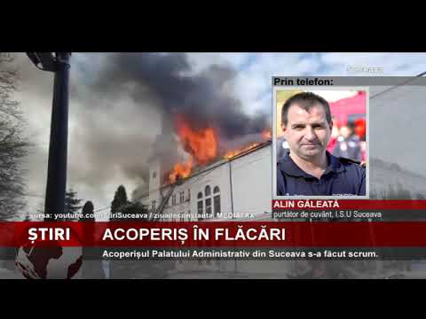 Acoperișul Palatului Administrativ din Suceava, mistuit de incendiu