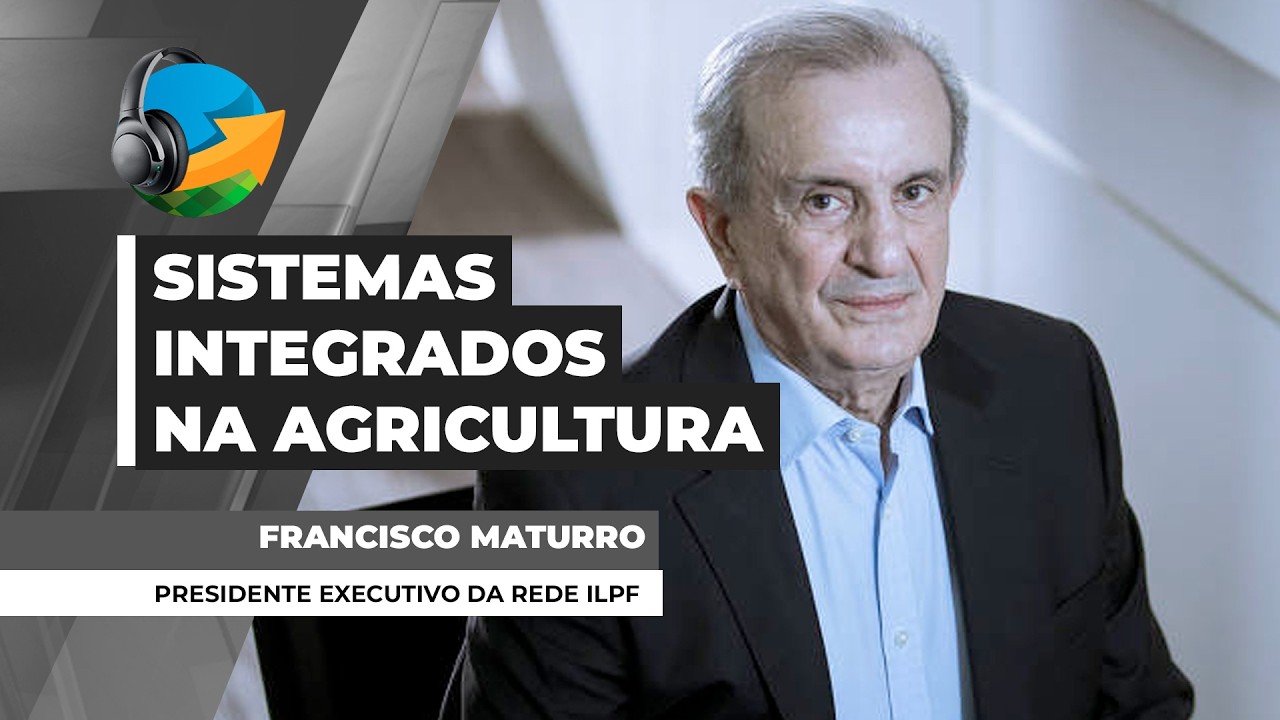 PODCAST NA - A Integração Lavoura-Pecuária-Floresta transforma a produção agrícola ao unir...