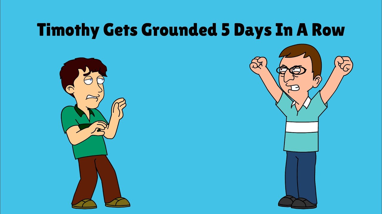 Timothy Gets Grounded 5 Days In A Row