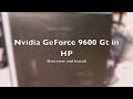 Nvidia GeForce 9600 GT in HP a6400f [HD]