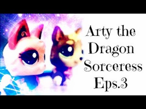 LPS: Arty the Dragon Sorceress (Eps.3)