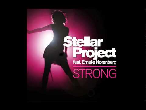 Stellar Project ft. Emelie Norenberg - Strong Stellar Project ft. Emelie Norenberg - Strong