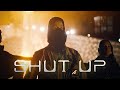 Shut Up (Official Music Video) 