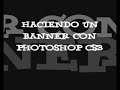 Video: Como hacer un Banner con Photoshop