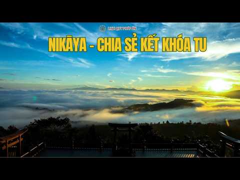Tinh Hoa NIKAYA - Hỏi Đáp - Khoá Tu Xuất Gia Ngắn Hạn 24