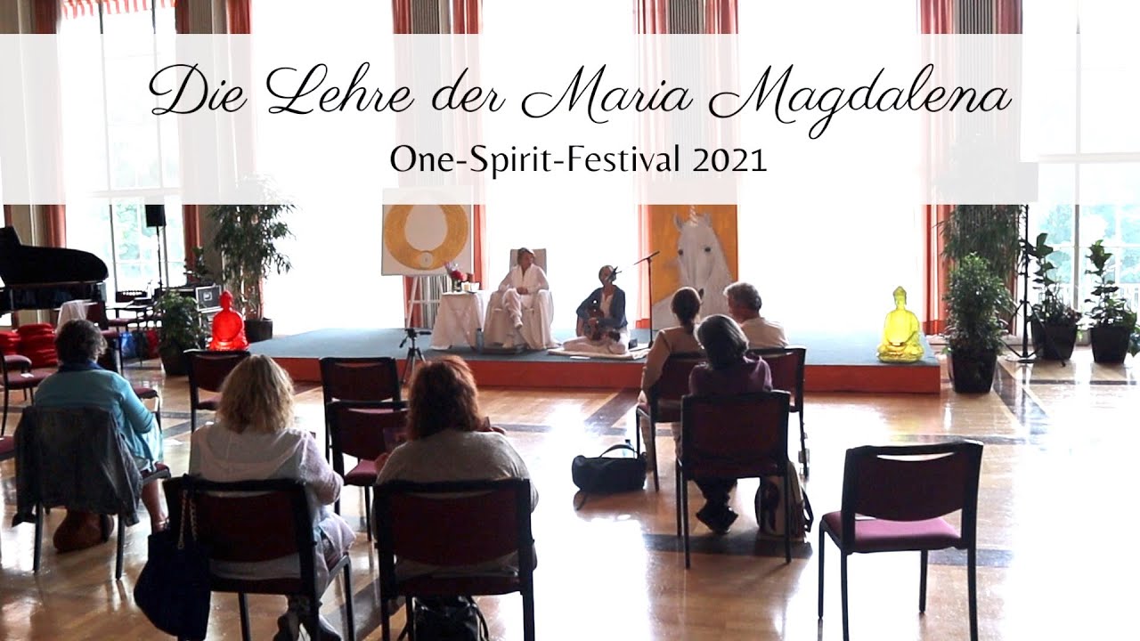 Die Lehre der Maria Magdalena - One-Spirit-Festival 2021
