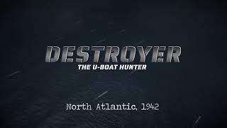 Destroyer: The U-Boat Hunter