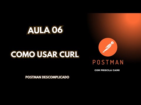 Como utilizar o Curl do swagger no Postman, na PRÁTICA