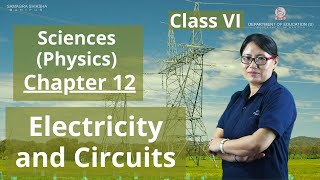 Class VI Science (Physics) Chapter 12: Electricity and Circuits
