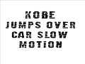 Kobe Bryant Jumps Over Car(Aston Martin) Slow Motion
