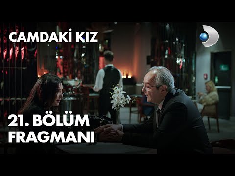 Camdaki Kız 21. Bölüm Fragmanı                                                                                                                                                                                                                            