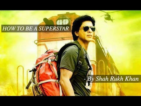 rukh - Shah Rukh Khan gives you his personal insights and 5 important tips on how to become a Superstar. Enjoy the video which depicts why SRK is called the Baadsha...