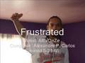Frustrated [Composed By: AlExOnZe]