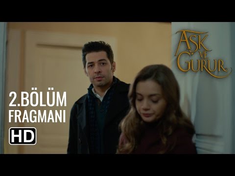 Aşk Ve Gurur 2.Bölüm Fragmanı                                                                                                                                                                                                                             